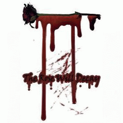 The Rose Will Decay : Demos